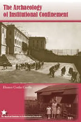 Casella |  The Archaeology of Institutional Confinement | Buch |  Sack Fachmedien