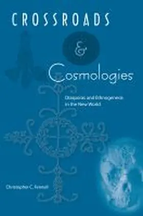 Fennell |  Crossroads and Cosmologies | Buch |  Sack Fachmedien