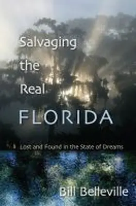 Salvaging the Real Florida | Buch | 978-0-8130-3577-2 | www.sack.de