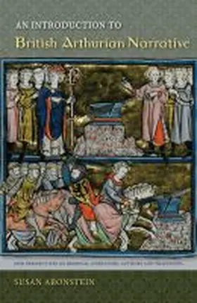Aronstein |  An Introduction to British Arthurian Narrative | Buch |  Sack Fachmedien