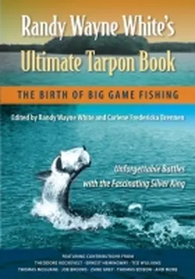 White / Brennen |  Randy Wayne White's Ultimate Tarpon Book | Buch |  Sack Fachmedien