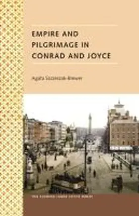 Szczeszak-Brewer |  Empire and Pilgrimage in Conrad and Joyce | Buch |  Sack Fachmedien