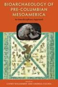 Willermet / Cucina |  Bioarchaeology of Pre-Columbian Mesoamerica: An Interdisciplinary Approach | Buch |  Sack Fachmedien