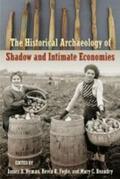 Nyman / Fogle / Beaudry |  The Historical Archaeology of Shadow and Intimate Economies | Buch |  Sack Fachmedien