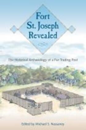 Fort St. Joseph Revealed | Buch | 978-0-8130-5642-5 | sack.de