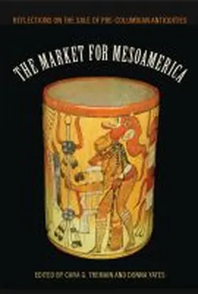 Tremain / Yates |  The Market for Mesoamerica | Buch |  Sack Fachmedien
