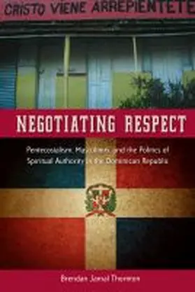 Thornton |  Negotiating Respect | Buch |  Sack Fachmedien
