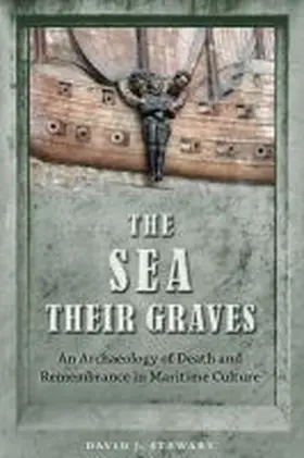 Stewart |  The Sea Their Graves | Buch |  Sack Fachmedien
