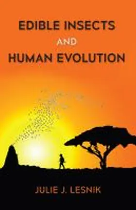 Lesnik |  Edible Insects and Human Evolution | Buch |  Sack Fachmedien