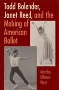 West |  Todd Bolender, Janet Reed, and the Making of American Ballet | Buch |  Sack Fachmedien