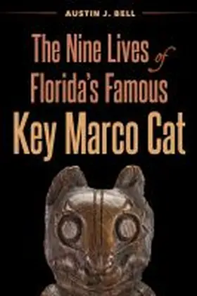 Bell | The Nine Lives of Florida's Famous Key Marco Cat | Buch | 978-0-8130-6699-8 | sack.de