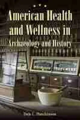 Hutchinson | American Health and Wellness in Archaeology and History | Buch | 978-0-8130-6914-2 | sack.de
