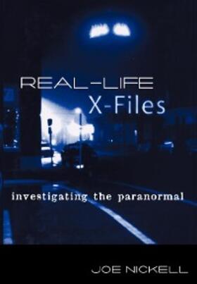 Nickell |  Real-Life X-Files | eBook | Sack Fachmedien