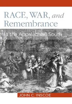 Inscoe |  Race, War, and Remembrance | eBook | Sack Fachmedien