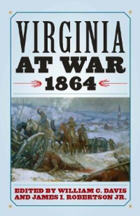 Davis / Robertson |  Virginia at War, 1864 | eBook | Sack Fachmedien