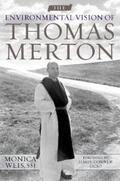 Weis |  The Environmental Vision of Thomas Merton | eBook | Sack Fachmedien