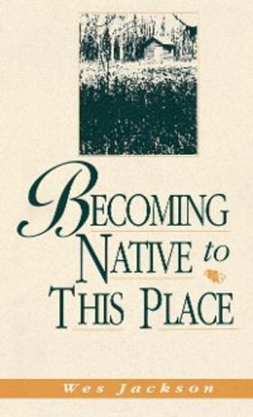Jackson |  Becoming Native to This Place | eBook | Sack Fachmedien