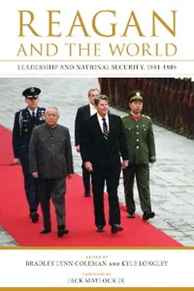 Coleman / Longley |  Reagan and the World | eBook | Sack Fachmedien