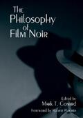 Conard |  The Philosophy of Film Noir | eBook | Sack Fachmedien