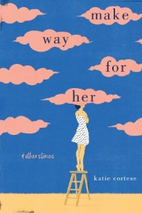 Cortese |  Make Way for Her | eBook | Sack Fachmedien