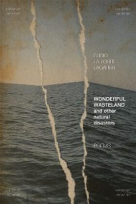 La Torre Lagares |  Wonderful Wasteland and other natural disasters | eBook | Sack Fachmedien