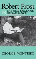 Monteiro |  Robert Frost and the New England Renaissance | eBook | Sack Fachmedien
