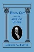 Baxter |  Henry Clay and the American System | eBook | Sack Fachmedien