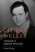 Brady |  Citizen Welles | eBook | Sack Fachmedien