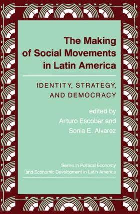 Escobar / Alvarez | The Making Of Social Movements In Latin America | Buch | 978-0-8133-1207-1 | sack.de