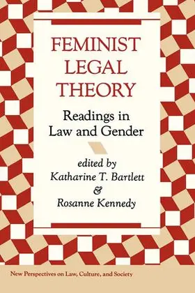 Bartlett / Kennedy |  Feminist Legal Theory | Buch |  Sack Fachmedien
