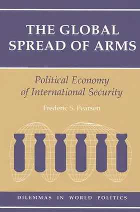 Pearson |  The Global Spread Of Arms | Buch |  Sack Fachmedien