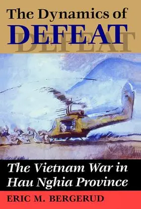 Bergerud | The Dynamics Of Defeat | Buch | 978-0-8133-1874-5 | www.sack.de