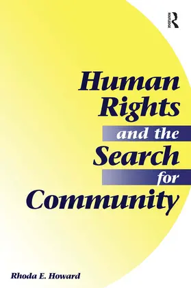 Howard-hassmann |  Human Rights And The Search For Community | Buch |  Sack Fachmedien