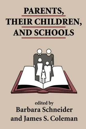 Schneider / Coleman |  Parents, Their Children, And Schools | Buch |  Sack Fachmedien