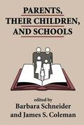 Schneider / Coleman |  Parents, Their Children, And Schools | Buch |  Sack Fachmedien