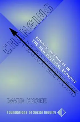 Knoke |  Changing Organizations | Buch |  Sack Fachmedien