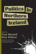 Mitchell / Wilford |  Politics In Northern Ireland | Buch |  Sack Fachmedien