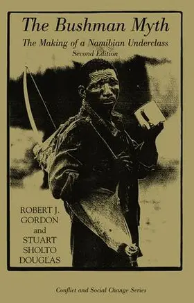 Gordon / Sholto-Douglas | The Bushman Myth | Buch | 978-0-8133-3581-0 | sack.de