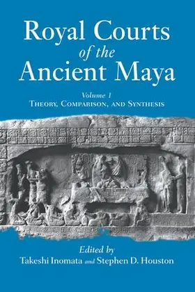 Inomata / Houston |  Royal Courts Of The Ancient Maya | Buch |  Sack Fachmedien