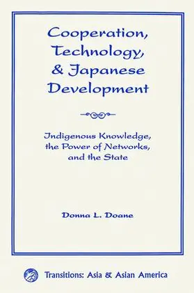 Doane | Cooperation, Technology, And Japanese Development | Buch | 978-0-8133-3737-1 | www.sack.de