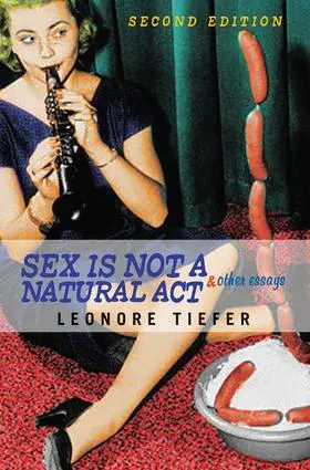 Tiefer |  Sex Is Not A Natural Act & Other Essays | Buch |  Sack Fachmedien