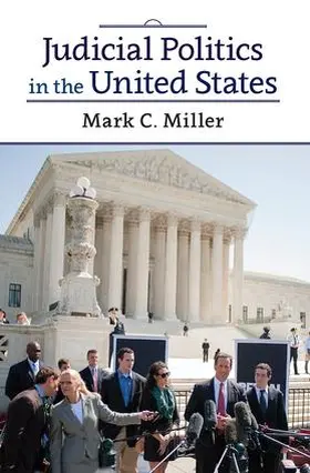 Miller |  Judicial Politics in the United States | Buch |  Sack Fachmedien