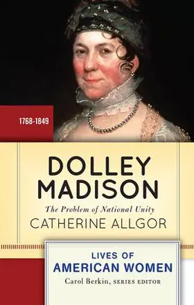 Allgor |  Dolley Madison | Buch |  Sack Fachmedien
