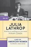 Cohen |  Julia Lathrop: Social Service and Progressive Government | Buch |  Sack Fachmedien