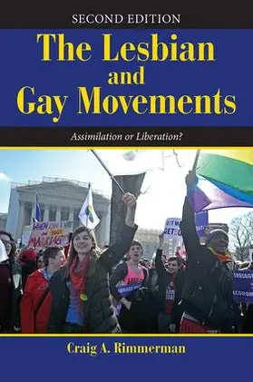 Rimmerman |  The Lesbian and Gay Movements | Buch |  Sack Fachmedien
