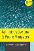 Rosenbloom |  Administrative Law for Public Managers | Buch |  Sack Fachmedien