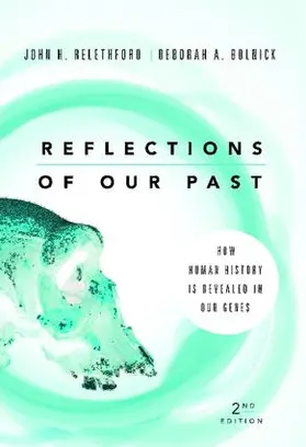 Relethford / Bolnick |  Reflections of Our Past | Buch |  Sack Fachmedien