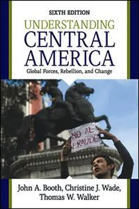 Booth / Wade / Walker | Understanding Central America | Buch | 978-0-8133-4958-9 | www.sack.de