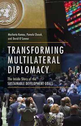 Kamau / Chasek / O'Connor |  Transforming Multilateral Diplomacy | Buch |  Sack Fachmedien
