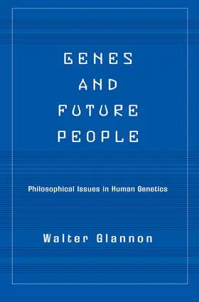 Glannon |  Genes And Future People | Buch |  Sack Fachmedien